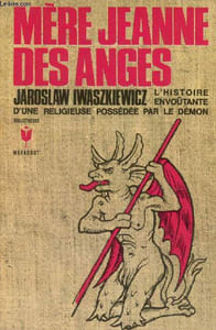 Mère Jeanne des Anges - L'histoire envoûtante d'une religieuse possédée par le démon