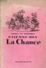 "La Chance (Collection ""Notes et maximes"")". Rey Etienne