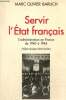 "Servir l'Etat français - L'administration en France de 1940 à 1944 (Collection ""Pour une histoire du XXe siècle"")". Baruch Marc Olivier