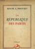 "La République des partis (Collection ""Témoignages contemporains"")". Priouret Roger A.