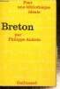 "Breton (Collection ""Pour une bibliothèque idéale"", n°9)". Audoin Philippe