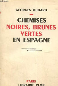Chemises noires, brunes, vertes en Espagne