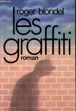 Les Graffiti. Blondel Roger