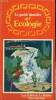 Le guide familier de l'Ecologie. Alexander Taylor R., Fichter Georges S.