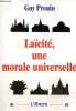 La&iuml;cit&eacute;, une morale universelle. Prouin Guy