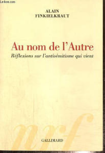 Au nom de l'Autre - Réflexions sur l'antisémitisme
