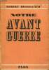 Notre avant guerre. Brasillach Robert
