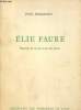 Elie Faure - Regards sur sa vie et sur son oeuvre. Desanges Paul