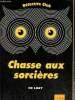 Chasse aux sorci&egrave;res. Lacy Ed