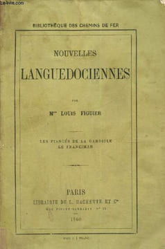 Nouvelles languedociennes - Les fiancés de la Gardiole, Le Franciman. Figuier Louis
