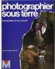 Photographier sous terre. Callot François-Marie et Yann