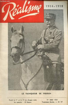 Réalisme, 3e année, n°57 (1er mai 1951) : Au chevet de l'illustre captif / La maladie du Maréchal et la Presse étrangère / Le Maréchal parle aux ...