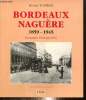 Bordeaux Naguère, 1859-1945. Suffran Michel