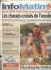 Info Matin, n°405 (8 août 1995) : Les chassés-croisés de l'exode / Rayon de soleil sur Nouvelles Frontières / La Corse désorientée par son ...