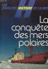 "Les Dossiers Histoire de la Mer, n°6 : La conquête des mers polaires / Le premier hivernage arctique (Paul-Emile Victor) / Le tragique naufrage de la ...