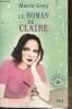 "Le Roman de Claire (Collection ""Oseras-tu ? R&eacute;alit&eacute;s d'ados"")". Gray Marie