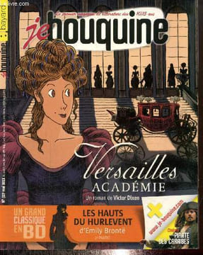Je Bouquine, n°327 (mai 2011) : Versailles Académie (Victor Dixen) / BD : 4 soeurs (Malika Ferdjoukh) / BD : Bonk / Actus livres, cinéma, musique / BD ...