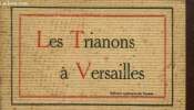 Les Trianons à Versailles. Collectif
