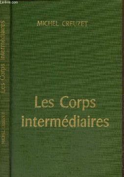Les Corps intermédiaires. Creuzet Michel