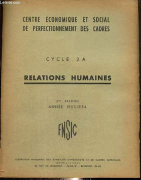 Cycle 2A - Relations humaines - Année 1953-1954. Centre éco. et social de perfectionnem. des cadres