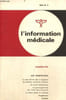 L'information m&eacute;dicale, n&deg;2 : Les porphyries / La nadi-r&eacute;action dans le diagnostic des accidents vasculaires c&eacute;r&eacute;braux / Un nouvel h&eacute;mostatique / La ...