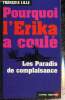 Pourquoi l'Erika a coulé - Les Paradis de complaisance (n°74). Lille François