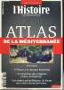 L'Histoire, hors-série n°1 (mai-juin 2010) : Atlas de la Méditerranée. Hannin Valérie & Collectif