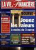 La Vie Financière, n°2855bis (février 2000) : Valeurs françaises / La revue de la cote de A à Z / Dossier : jouez les valeurs à moins de 3 euros / Que ...