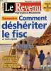 Le Revenu : Patrimoine & Placements, n°579S (juillet 2000) : Le prix de la tranquillité / Cambriolage, partez rassurés en vacance / Succession : ...