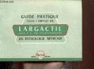 Guide pratique pour l'emploi du Largactil en pathologie médicale. Collectif
