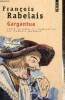 "Gargantua (Collection ""Points"", n°P287)". Rabelais François