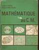 Mathématique au C.M.. Postel Louis, Mourjan Roland