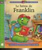 "Le héros de Franklin (Collection ""Une Histoire de Franklin"")". Bourgeois Paulette, Clark Brenda