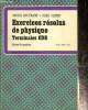 "Exercices résolus de physique - Terminales CDE (Collection ""Faire le point"", n°56, série ""Sciences physiques"")". Bautrant Roger, Vento René