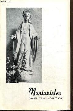 Marianistes, écho des oeuvres et des missions de la société de Marie, n°48 (mars-mai 1968) : La violence chrétienne (R. Halter) / Autorité et liberté ...