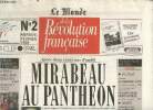 Le Monde de la Révolution Française, n°2 (février 1989) : Le Dernier Acte (Patrice Gueniffey) / Grande cause, petits effets (Marcel Dorigny) / La ...