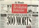 "Le Monde de la Révolution Française, n°4 (avril 1989) : Le Père Gérard en vedette (A. de Baecque) / Le Tiers exclut (Patrice Gueniffey) / Politique ...