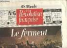 Le Monde de la Révolution Française, n°6 (juin 1989) : Ce qu'a vraiment dit Mirabeau (Bernard Coppens) / L'invention du Parlement (Patrick Brasart) / ...