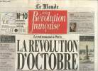 Le Monde de la Révolution Française, n°10 (octobre 1989) : Guillotin, le médecin malgré tout (Antoine de Baecque) / Théroigne de Méricourt et Maillard ...