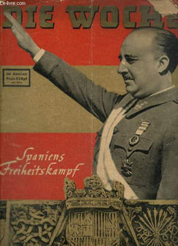 Die Woche (26 avril 1939) : Ein festtag für das ganze volk / Ein stolzer tag unserer wehrmacht / Bildnisse / Ein Mann, ein Weib, ein Kind / Um was es ...