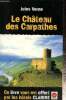 Le Château des Carpathes. Verne Jules