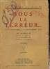La Politique du Vatican / Sous la Terreur... 20 septembre - 15 novembre 1927. Maurras Charles, Daudet Léon