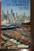 The World of Commerce - A practical text-book for business students. Lefranc A., Sladen E.