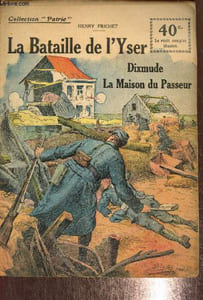 La Bataille de l'Yser / Dixmude / La maison du Passeur (Collection Patrie, n°54)