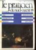 Le praticien du Sud-Ouest, tome IV, n°29-30 (décembre 1990) : L'hormone de croissance en 1990, quels enfants traiter ? (J. Battin) / Lésions ...
