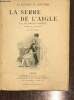 "La Serre de l'Aigle (Collection ""La Légende et l'Histoire"")". Ohnet Georges