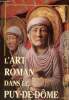 L'Art roman dans le Puy-de-Dôme. Collectif