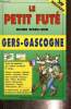 Le Petit Futé, guide week-end : Gers - Gascogne. Collectif
