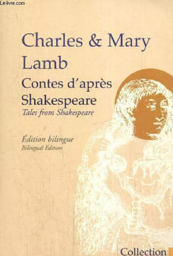 Contes d'après Shakespeare / Tales from Shakespeare - Edition bilingue / Bilingual Edition. Lamb Charles et Mary