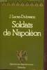 "Soldats de Napoléon (Collection ""Bibliothèque Napoléonienne"")". Lucas-Dubreton J.